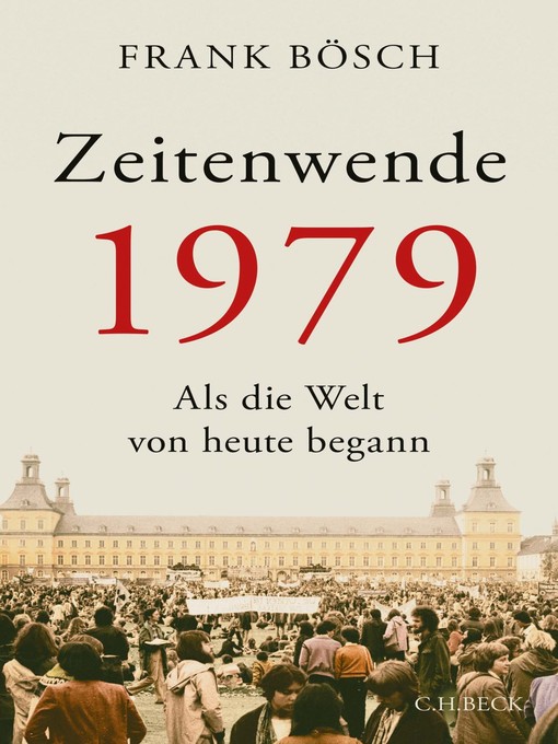 Title details for Zeitenwende 1979 by Frank Bösch - Available